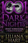 Sweet Surrender: A MacKenzie Family Novella【電子書籍】[ Liliana Hart ]