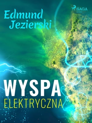 Wyspa elektryczna【電子書籍】[ Edmund Jezi