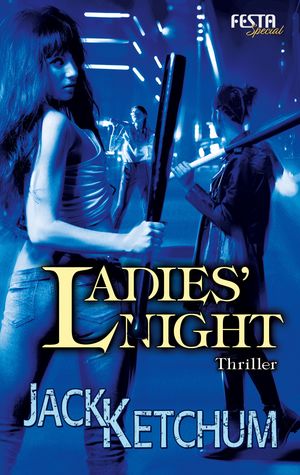 Ladies' Night ThrillerŻҽҡ[ Jack Ketchum ]