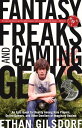 Fantasy Freaks and Gaming Geeks An Epic Quest for Reality Among Role Players, Online Gamers, and Other Dwellers of Imaginary Realms【電子書籍】 Ethan Gilsdorf