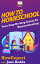 How To Homeschool