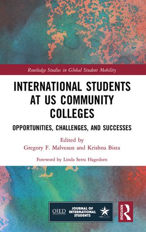 International Students at US Community Colleges Opportunities, Challenges, and Successes