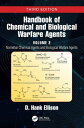 Handbook of Chemical and Biological Warfare Agents, Volume 2 Nonlethal Chemical Agents and Biological Warfare Agents