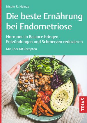 Die beste Ernährung bei Endometriose