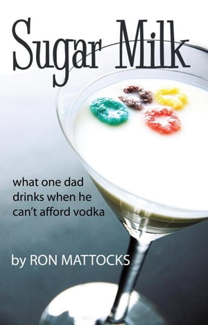 Sugar Milk What One Dad Drinks When He Can’T A