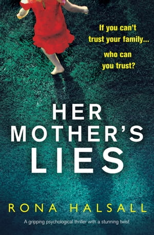 Her Mother's Lies A gripping psychological thril