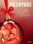 9. december: Julehygge ? en erotisk julekalenderŻҽҡ[ E. M. Beijer ]