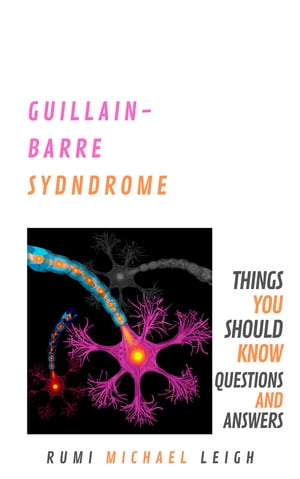 Guillain-Barré Syndrome