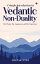 A Simple Introduction to Vedantic Non-Duality The Claim, The Arguments and The ExperienceŻҽҡ[ Deepak Atri ]