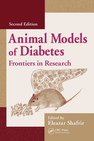 Animal Models of Diabetes Frontiers in Research【電子書籍】
