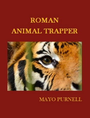 ŷKoboŻҽҥȥ㤨Roman Animal TrapperŻҽҡ[ Mayo Purnell ]פβǤʤ326ߤˤʤޤ