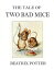 The Tale of Two Bad MiceŻҽҡ[ Beatrix Potter ]