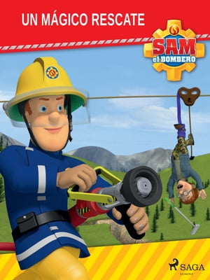 Sam el Bombero - Un mágico rescate