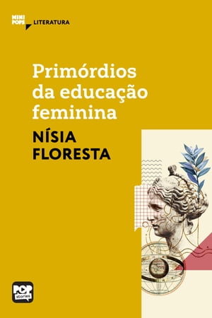 Primórdios da educação feminina - textos selecionados de Opúsculo humanitário