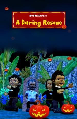 A Daring Rescue【電子書籍】[ BodhaGuru Lea