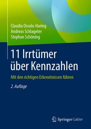 11 Irrt?mer ?ber Kennzahlen Mit den richtigen Erkenntnissen f?hren