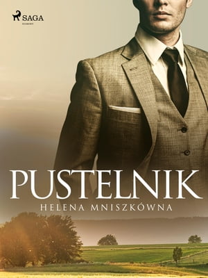 Pustelnik【電子書籍】[ Helena Mniszk?wna ]