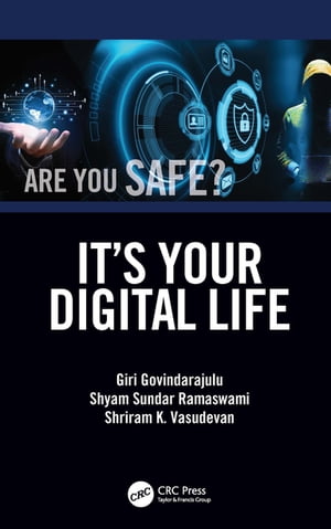 It’s Your Digital Life【電子書籍】[ Giri Govindarajulu ]