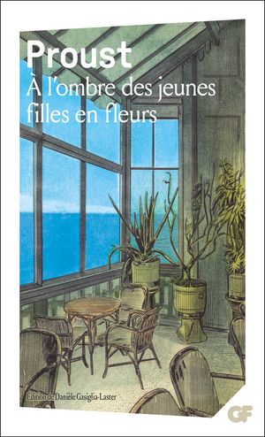 À la recherche du temps perdu (Tome 2) - À l'ombre des jeunes filles en fleurs