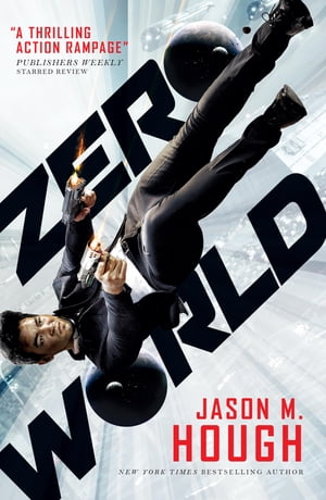 Zero WorldŻҽҡ[ Jason M. Hough ]