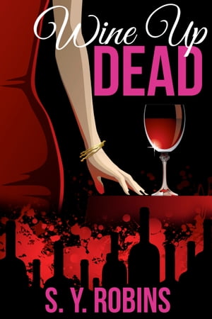 Wine Up Dead