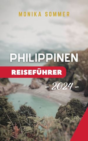 PHILIPPINEN REISEFÜHRER 2024