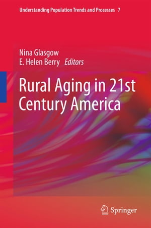 Rural Aging in 21st Century America