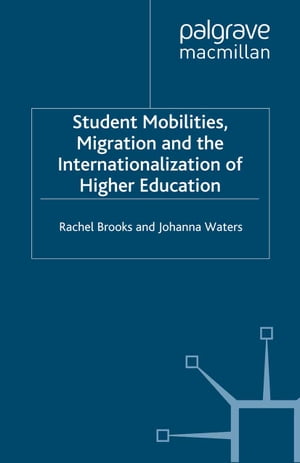 #8: Student Mobilities, Migration and the Internationalization of Higher Educationβ