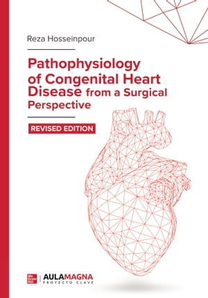ŷKoboŻҽҥȥ㤨Pathophysiology of Congenital Heart Disease from a Surgical PerspectiveŻҽҡ[ Reza Hosseinpour ]פβǤʤ1,504ߤˤʤޤ