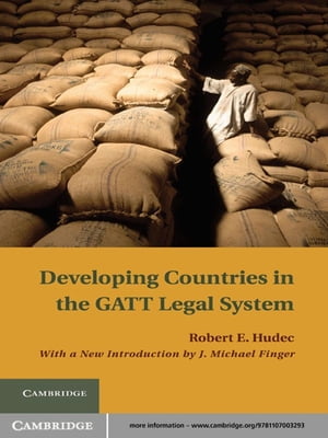 Developing Countries in the GATT Legal System