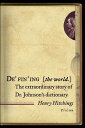 Defining the World The Extraordinary Story of Dr. Johnson's Dictionary【電子書籍】[ He...