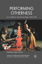 Performing Otherness Java and Bali on International Stages, 1905-1952【電子書籍】[ M. Cohen ]