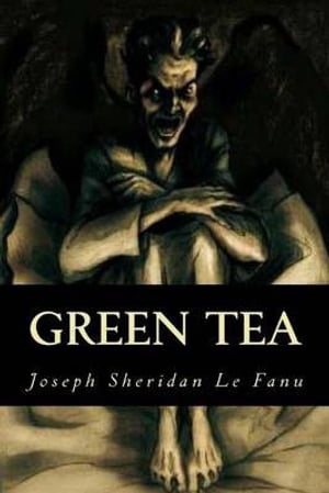 Green Tea【電子書籍】[ Joseph Sheridan Le 