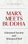 Marx Meets Buddha: Alienated Society and Alienated SelfŻҽҡ[ Zach Johnson ]