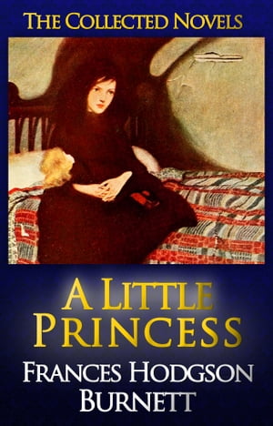 ŷKoboŻҽҥȥ㤨A Little Princess Complete Text [with Free AudioBook Links]Żҽҡ[ Frances Hodgson Burnett ]פβǤʤ99ߤˤʤޤ