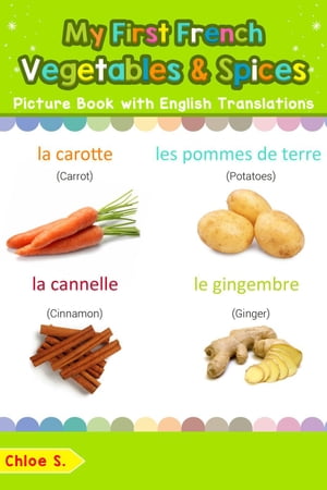 My First French Vegetables & Spices Picture Book