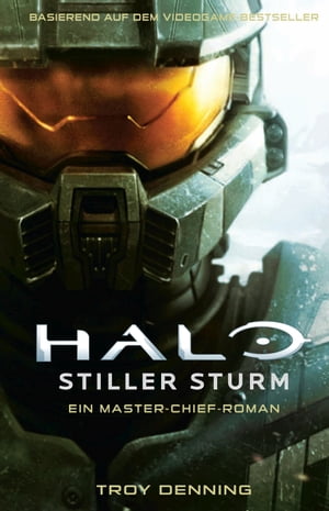 ŷKoboŻҽҥȥ㤨Halo: Stiller Sturm - Ein Master-Chief-Roman - Roman zum GameŻҽҡ[ Troy Denning ]פβǤʤ2,200ߤˤʤޤ