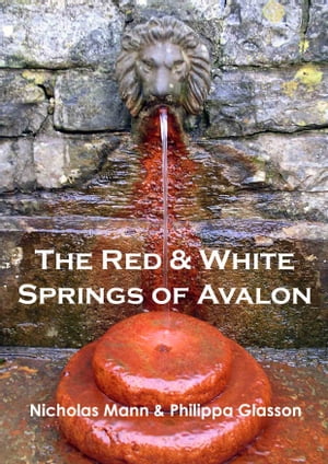 The Red & White Springs of Avalon