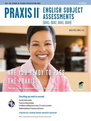 Praxis II English Subject Assessments (0041, 0042, 0043, 0049) 2nd Ed.