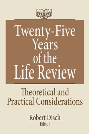 Twenty-Five Years of the Life Review