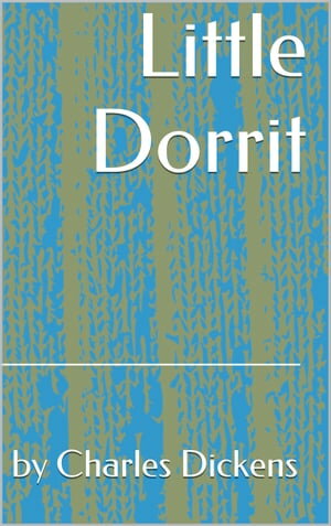 Little Dorrit (Books 1&2)