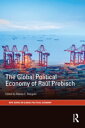 The Global Political Economy of Ra l Prebisch【電子書籍】