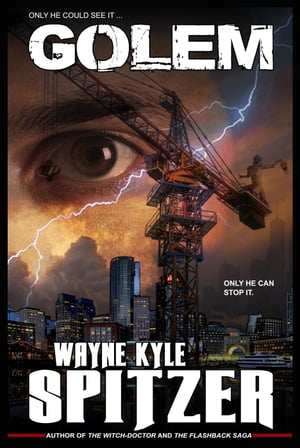 Golem【電子書籍】[ Wayne Kyle Spitzer ]