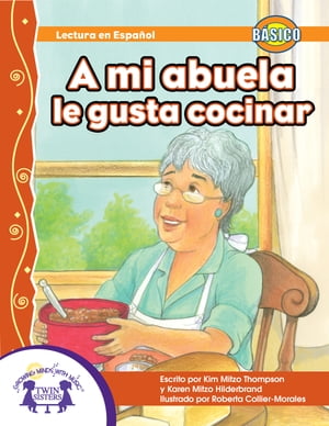 A mi abuela, le gusta cocinar