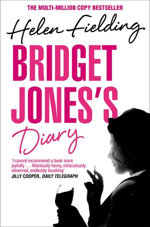 Bridget Jones 039 s Diary the hilarious and addictive smash-hit from the original singleton【電子書籍】 Helen Fielding
