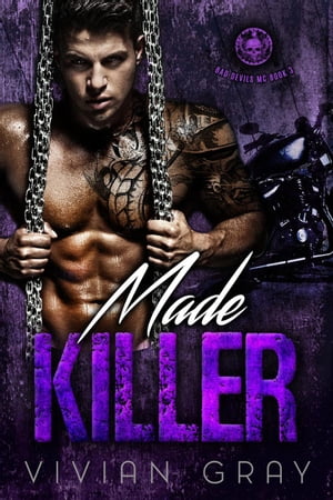 Made Killer Bad Devils MC, #3【電子書籍】[