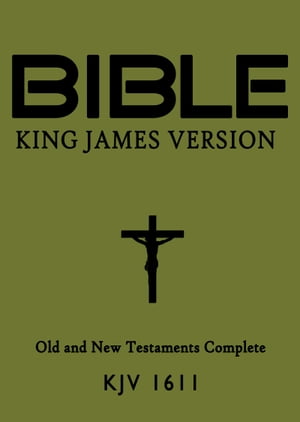 Bible, King James Version Old and New Testament Complete -KJV 1611