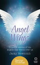 Angel Wings: True-life stories of the Angels that watch over us (HarperTrue Fate ? A Short Read)