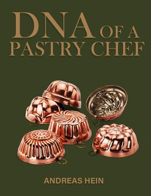 ŷKoboŻҽҥȥ㤨DNA OF A PASTRY CHEFŻҽҡ[ Andreas Hein ]פβǤʤ1,383ߤˤʤޤ