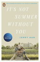 It's Not Summer Without You Book 2 in the Summer I Turned Pretty Series【電子書籍】[ Jenny Han ]